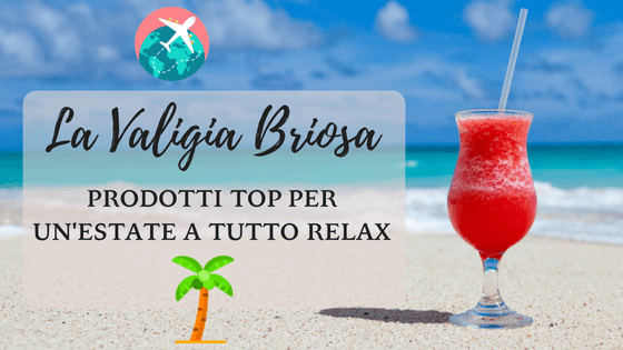 la valigia briosa relax